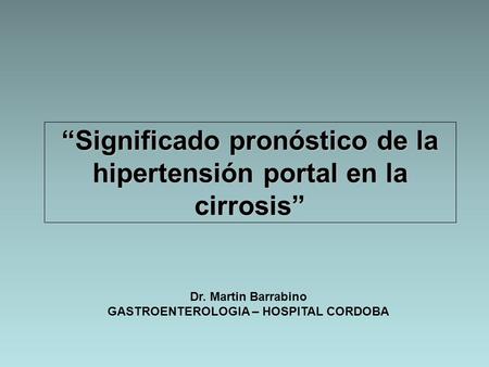 “Significado pronóstico de la hipertensión portal en la cirrosis”