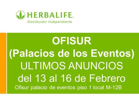 Ofisur palacio de eventos piso 1 local M-12B OFISUR (Palacios de los Eventos) ULTIMOS ANUNCIOS del 13 al 16 de Febrero.
