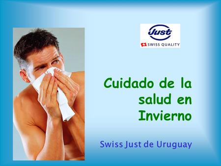 Cuidado de la salud en Invierno Swiss Just de Uruguay