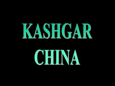Kashgar es una ciudad-oasis en la Región Autónoma Uigur de Xinjiang en la República Popular China. Situada al oeste del desierto de Taklamakán, a los.