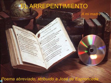 EL ARREPENTIMIENTO Poema abreviado, atribuido a José de Espronceda