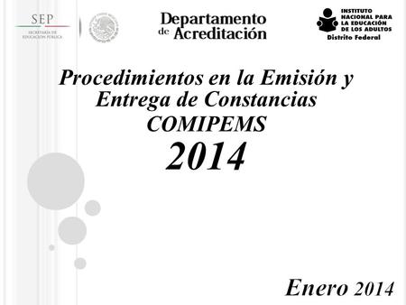 Procedimientos en la Emisión y Entrega de Constancias COMIPEMS 2014