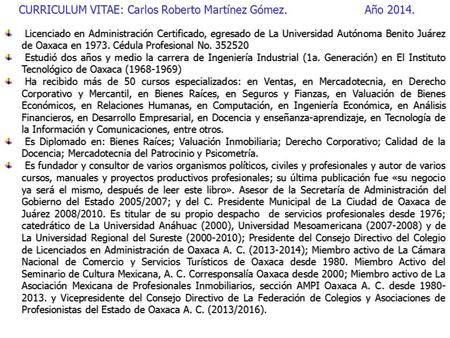 Licenciado en Administración Certificado, egresado de La Universidad Autónoma Benito Juárez de Oaxaca en 1973. Cédula Profesional No. 352520 Licenciado.
