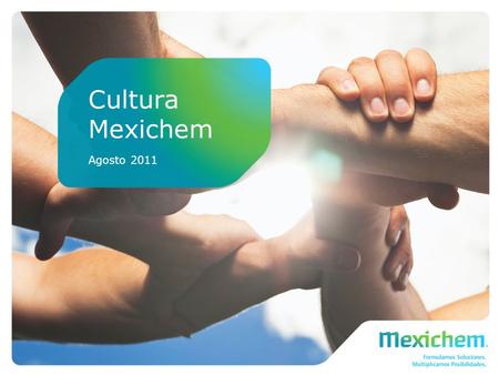 Cultura Mexichem Agosto 2011.