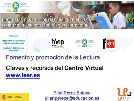 Pilar Pérez Esteve Fomento y promoción de la Lectura Claves y recursos del Centro Virtual