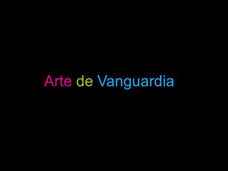 Arte de Vanguardia.