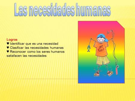 Las necesidades humanas