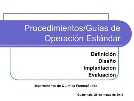 Procedimientos/Guías de Operación Estándar