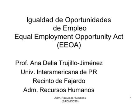 Prof. Ana Delia Trujillo-Jiménez Univ. Interamericana de PR