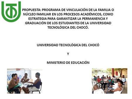 UNIVERSIDAD TECNOLÓGICA DEL CHOCÓ MINISTERIO DE EDUCACIÓN