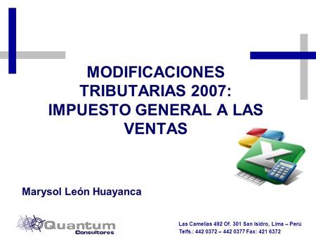 MODIFICACIONES TRIBUTARIAS 2007: IMPUESTO GENERAL A LAS VENTAS