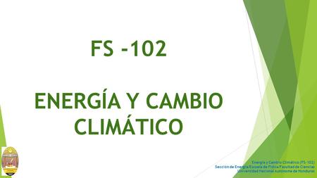 FS -102 ENERGÍA Y CAMBIO CLIMÁTICO
