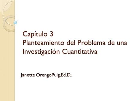 Janette OrengoPuig,Ed.D..