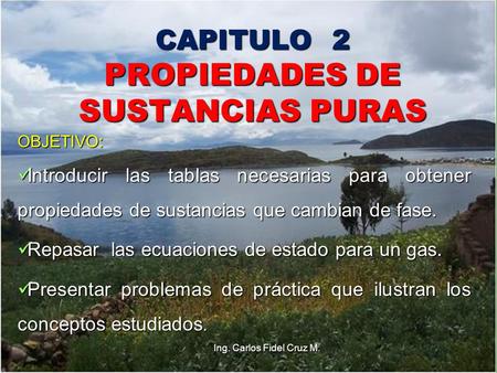 CAPITULO 2 PROPIEDADES DE SUSTANCIAS PURAS