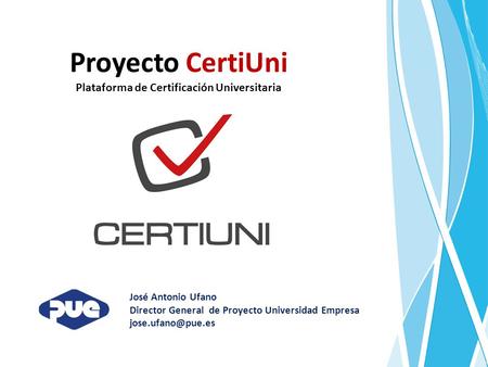 Proyecto CertiUni Plataforma de Certificación Universitaria