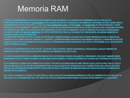 Memoria RAM. Tarjeta de sonido Una tarjeta de sonido o placa de sonido es una tarjeta de expansión para computadoras que permite la entrada y salida.