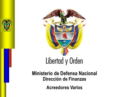 Ministerio de Defensa Nacional Dirección de Finanzas