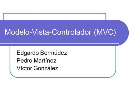Modelo-Vista-Controlador (MVC)
