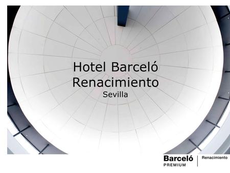 Hotel Barceló Renacimiento