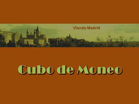 Viendo Madrid Cubo de Moneo.