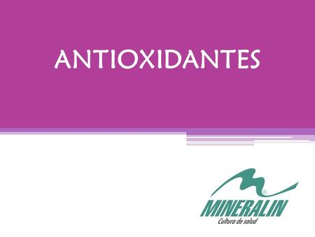 ANTIOXIDANTES.