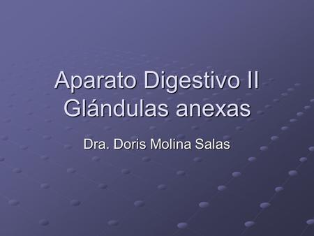Aparato Digestivo II Glándulas anexas