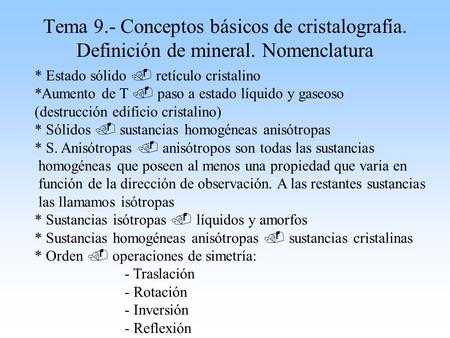 Tema 9. - Conceptos básicos de cristalografía. Definición de mineral