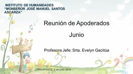 Reunión de Apoderados Junio Profesora Jefe: Srta. Evelyn Gacitúa