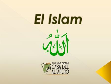 El Islam.