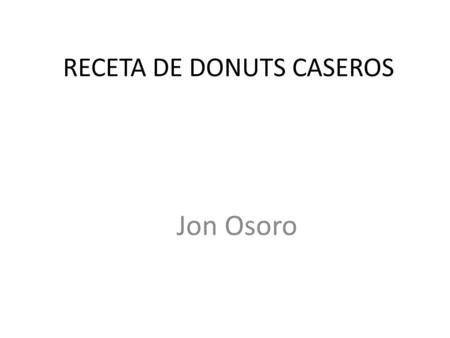 RECETA DE DONUTS CASEROS