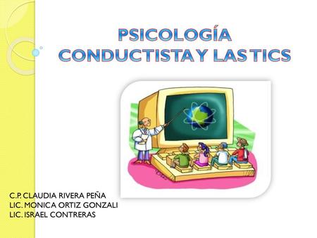 PSICOLOGÍA CONDUCTISTA Y LAS TICS