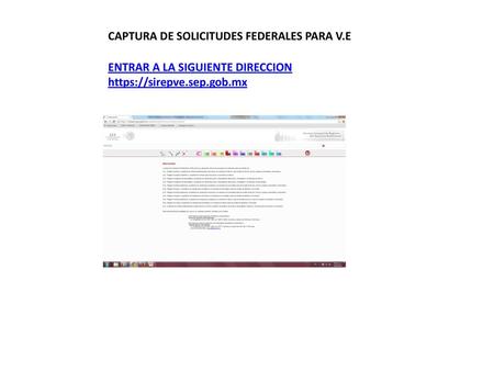 CAPTURA DE SOLICITUDES FEDERALES PARA V.E