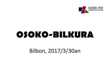 OSOKO-BILKURA Bilbon, 2017/3/30an.