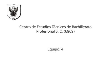 Centro de Estudios Técnicos de Bachillerato Profesional S. C
