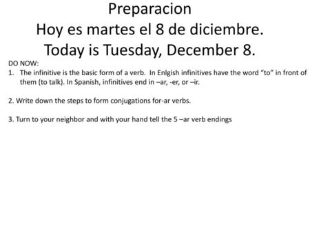Preparacion Hoy es martes el 8 de diciembre