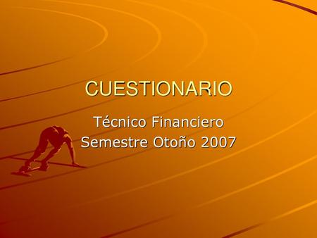 Técnico Financiero Semestre Otoño 2007