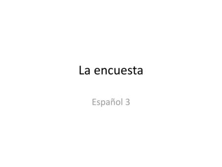 La encuesta Español 3.