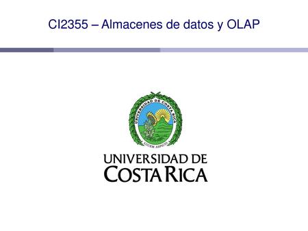 CI2355 – Almacenes de datos y OLAP