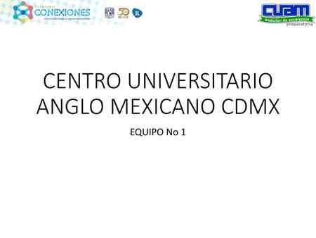 CENTRO UNIVERSITARIO ANGLO MEXICANO CDMX