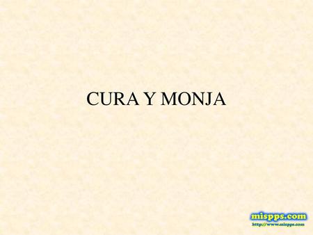 CURA Y MONJA.
