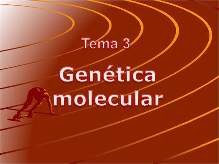 Tema 3 Genética molecular.