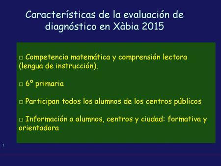Características de la evaluación de diagnóstico en Xàbia 2015