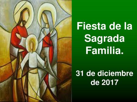 Fiesta de la Sagrada Familia.