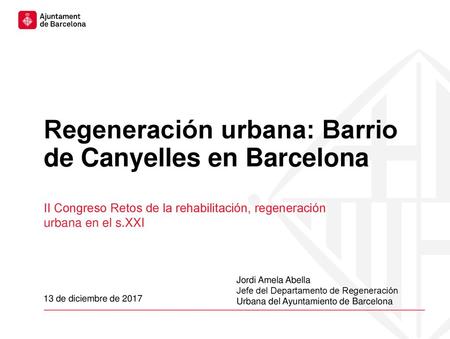 Regeneración urbana: Barrio de Canyelles en Barcelona
