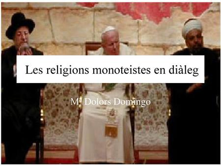 Les religions monoteistes en diàleg