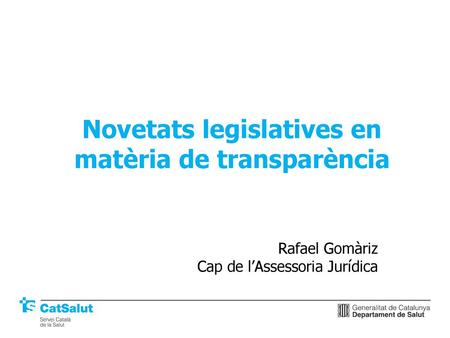 Novetats legislatives en matèria de transparència