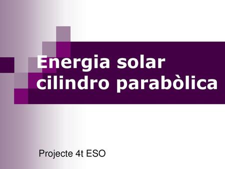 Energia solar cilindro parabòlica