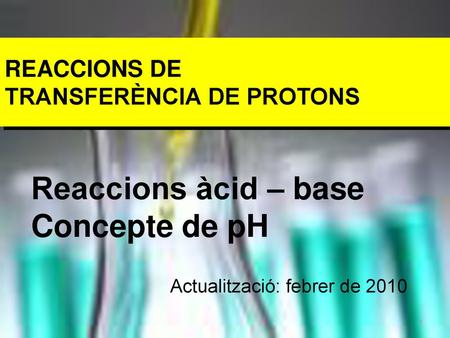 REACCIONS DE TRANSFERÈNCIA DE PROTONS