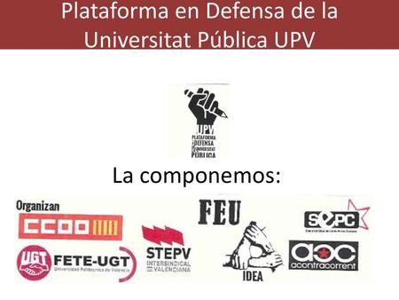 Plataforma en Defensa de la Universitat Pública UPV