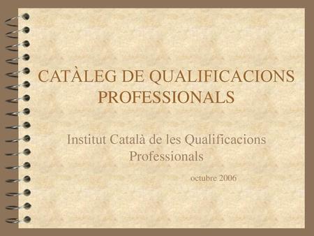 CATÀLEG DE QUALIFICACIONS PROFESSIONALS